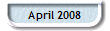 April 2008