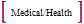 Medical/Health
